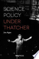 Science policy under Thatcher /