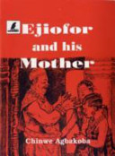 Ejiofor and his mother : story /