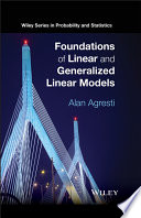 Foundations of linear and generalized linear models /