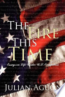 The fire this time : essays on life under US occupation /