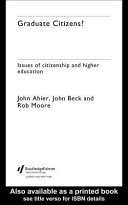 Graduate citizens? : issues of citizenship and higher education /