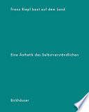 Franz Riepl Baut Auf Dem Land : Für eine Ästhetik des Selbstverständlichen.