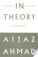 In theory : classes, nations, literatures /