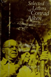 Selected letters of Conrad Aiken /