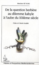 De la question berbère au dilemme kabyle à l'aube du XXIe siècle /