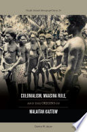 Colonialism, Maasina rule, and the origins of Malaitan kastom /