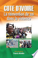 Côte d'Ivoire : La réinvention de soi dans la violence.