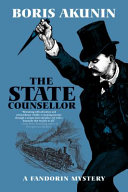 The state counsellor : a Fandorin mystery /