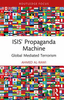 ISIS' propaganda machine : global mediated terrorism /
