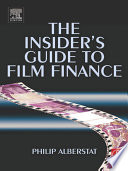 The insider's guide to film finance /