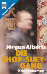 Die Chop-Suey-Gang : Kriminalroman /