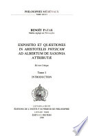 Expositio et quaestiones in Aristotelis Physicam ad Albertum de Saxonia attributae /