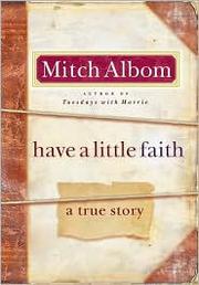 Have a little faith a true story /