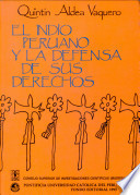 El Indio peruano y la defensa de sus derechos (1596-1630) /