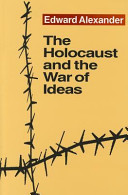 The Holocaust and the war of ideas /