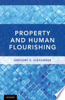 Property and human flourishing /