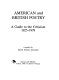 American and British poetry : a guide to the criticism, 1925-1978 /