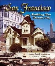 San Francisco : building the dream city /