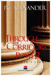 Through the corridors of power : an insider's story /