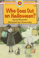 Who goes out on Halloween? /