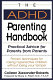 The ADHD parenting handbook : practical advice for parents from parents /
