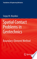 Spatial contact problems in geotechnics boundary-element method /