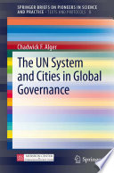 The UN system and cities in global governance /