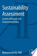 Sustainability Assessment : Context of Resource and Environmental Policy.