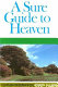 A sure guide to heaven  /