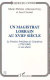 Un magistrat lorrain au XVIII siècle : le premier Président de Cœurderoy (1783-1800) et son diaire /