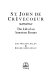 St. John de Crèvecoeur : the life of an American farmer /