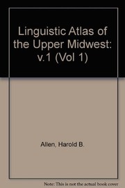 The linguistic atlas of the Upper Midwest,