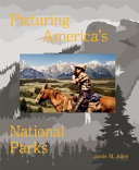 Picturing America's national parks /