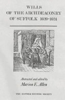 Wills of the Archdeaconry of Suffolk, 1620-1624 /