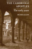 The Cambridge Apostles, the early years /