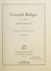 Covered bridges of the Northeast.