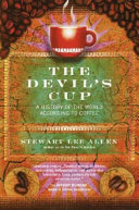 The devil's cup : a history of the world according to coffee /