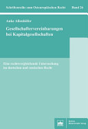 Gesellschaftervereinbarungen bei Kapitalgesellschaften : Eine rechtsvergleichende Untersuchung im deutschen und russischen Recht.