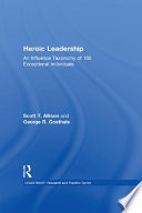 Heroic leadership : an influence taxonomy of 100 exceptional individuals /