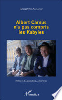 Albert Camus n'a pas compris les Kabyles /
