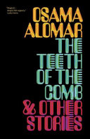 The teeth of the comb & other stories /