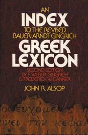 An index to the revised Bauer-Arndt-Gingrich Greek lexicon, second edition, by F. Wilbur Gingrich and Frederick W. Danker /