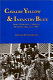 Cavalry yellow & infantry blue : army officers in Arizona between 1851 and 1886 /