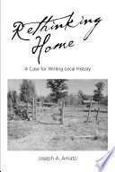 Rethinking home : a case for writing local history /