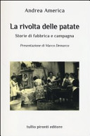 La rivolta delle patate : storie di fabbrica e campagna /