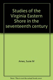 Studies of the Virginia Eastern Shore in the seventeenth century.