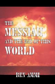 The Messiah and the end of this world /