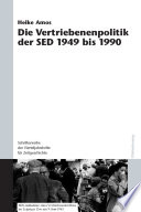Die Vertriebenenpolitik der SED 1949 bis 1990.