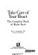 Take care of your heart : the complete book of heart facts /