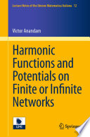 Harmonic functions and potentials on finite or infinite networks